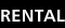 RENTAL